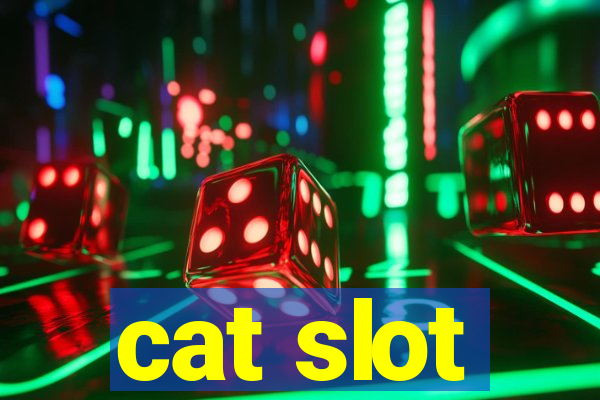 cat slot