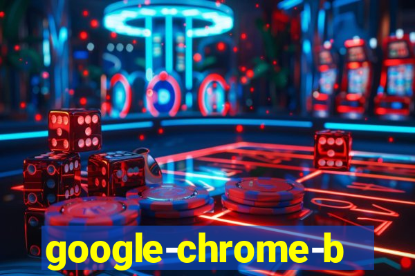 google-chrome-beta