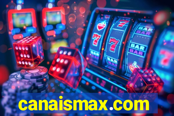 canaismax.com