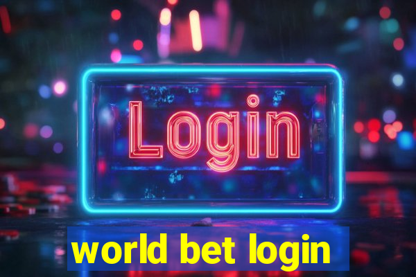 world bet login