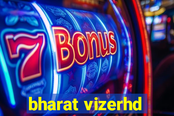 bharat vizerhd