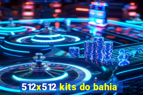 512x512 kits do bahia