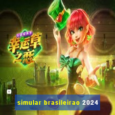 simular brasileirao 2024