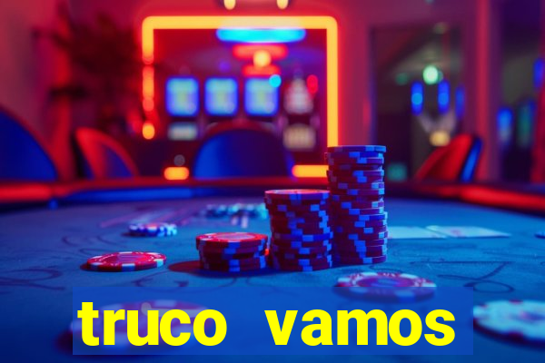 truco vamos download pc