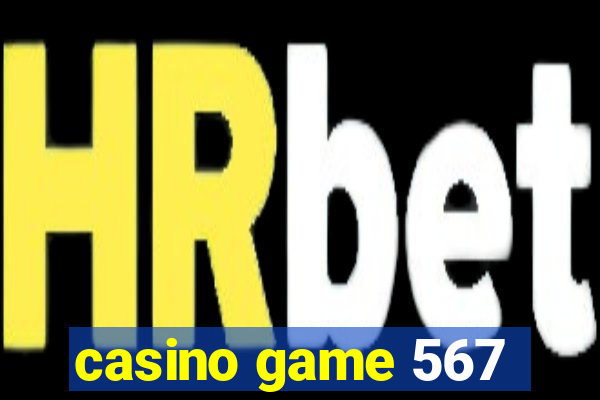 casino game 567