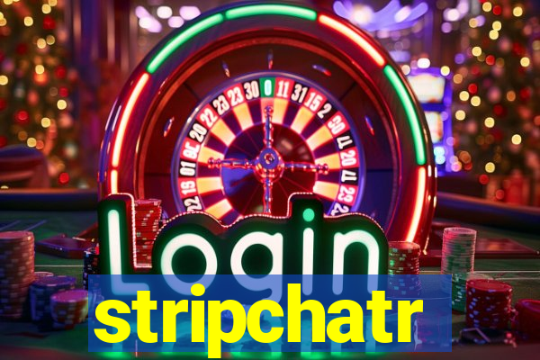 stripchatr