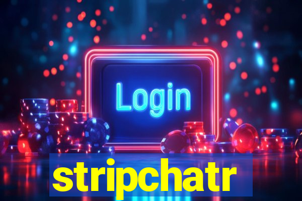 stripchatr