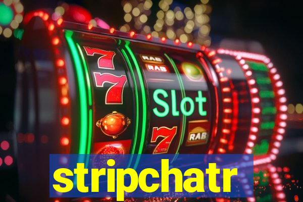 stripchatr