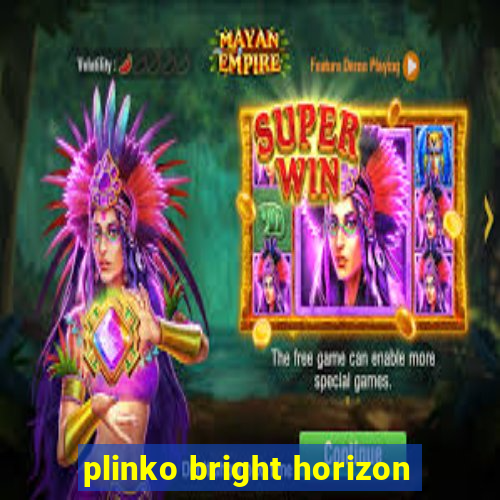 plinko bright horizon