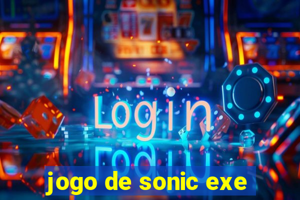 jogo de sonic exe