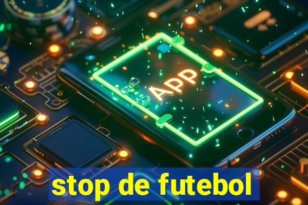 stop de futebol