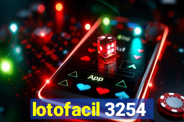 lotofacil 3254