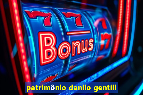 patrimônio danilo gentili