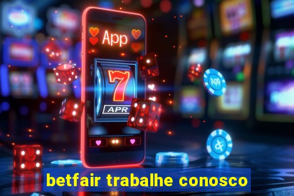 betfair trabalhe conosco