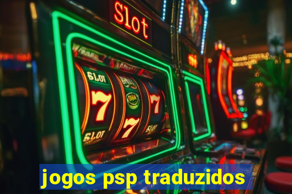 jogos psp traduzidos