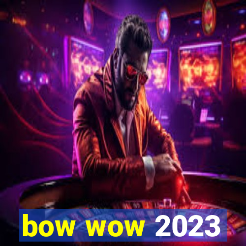 bow wow 2023