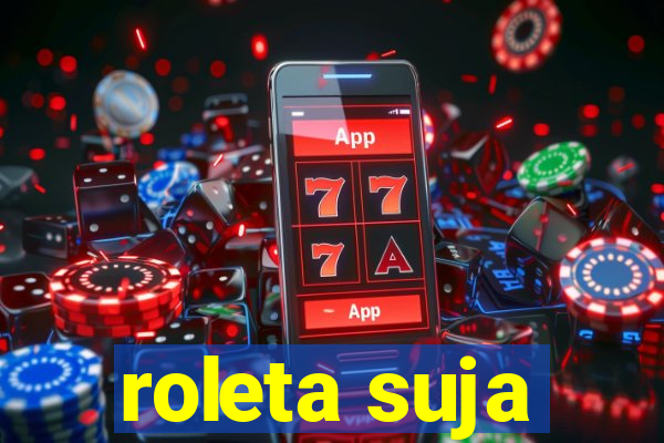 roleta suja