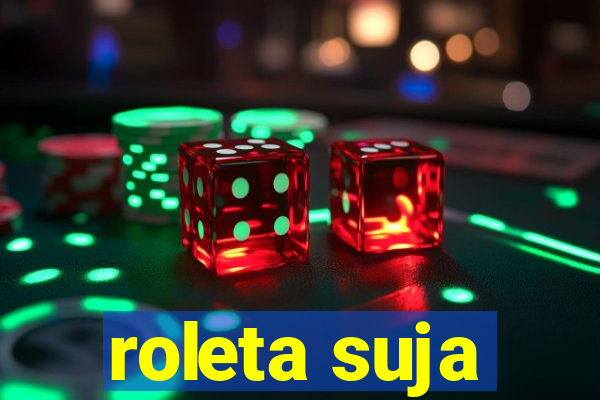 roleta suja