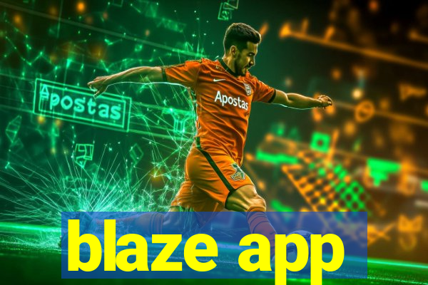 blaze app