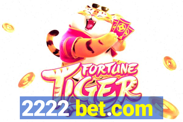 2222 bet.com