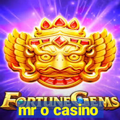 mr o casino