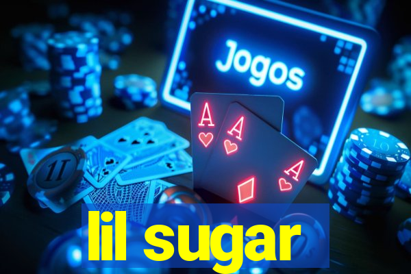 lil sugar