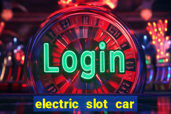 electric slot car racing sets