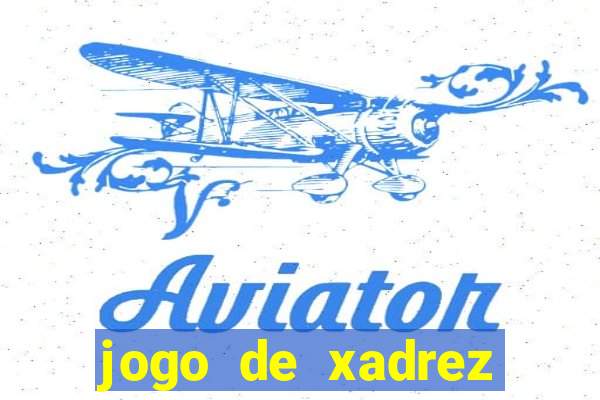 jogo de xadrez online gratis