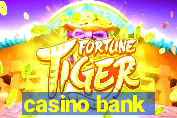 casino bank