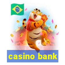 casino bank