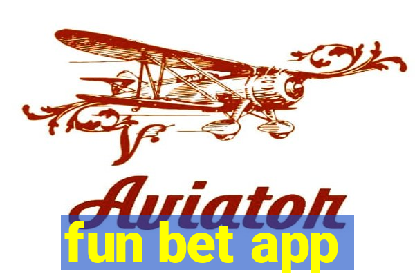 fun bet app