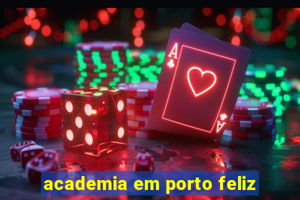 academia em porto feliz