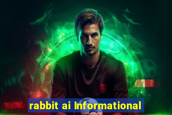 rabbit ai Informational