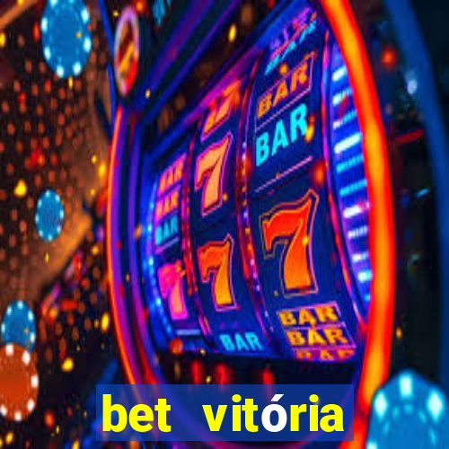 bet vitória apostas online