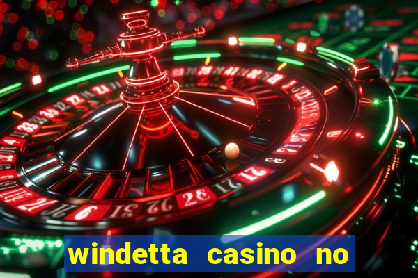 windetta casino no deposit bonus