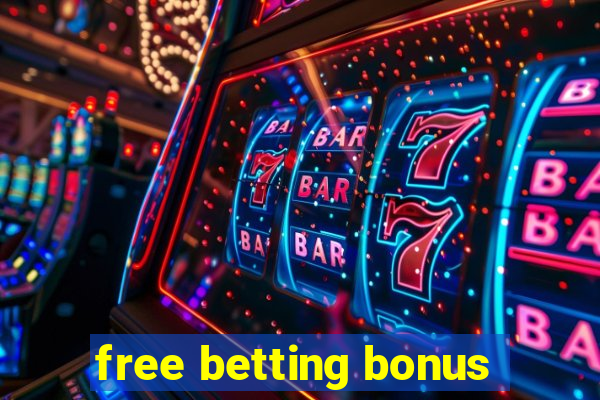 free betting bonus