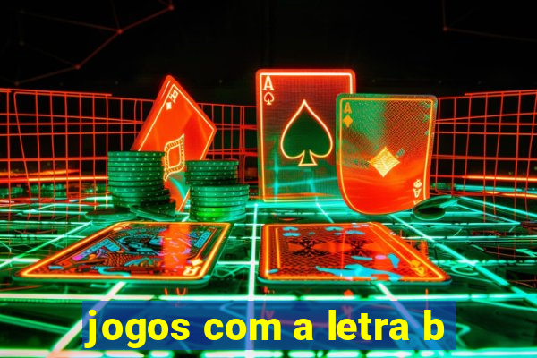 jogos com a letra b