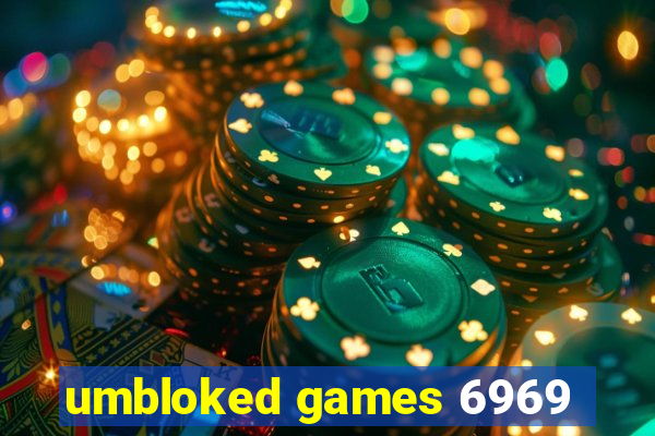 umbloked games 6969