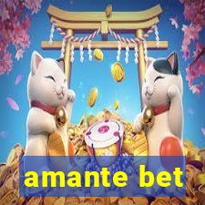 amante bet