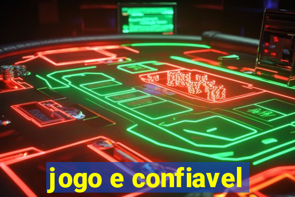 jogo e confiavel