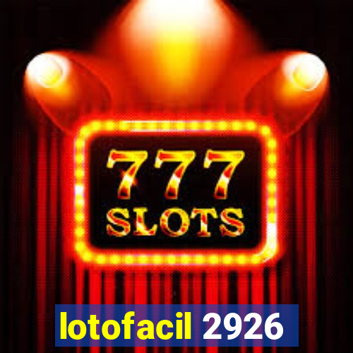 lotofacil 2926