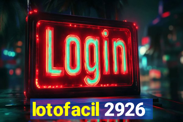 lotofacil 2926