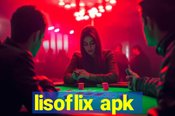 lisoflix apk