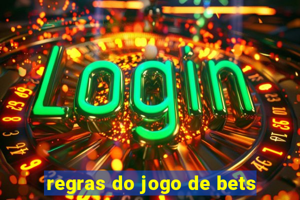 regras do jogo de bets