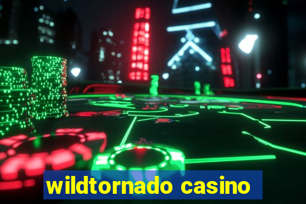 wildtornado casino