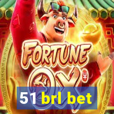 51 brl bet