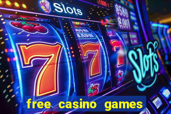 free casino games free casino games