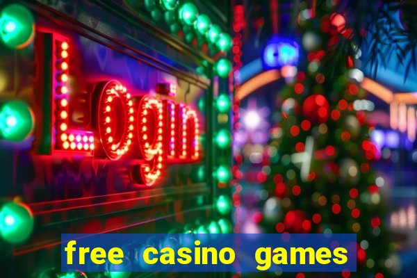 free casino games free casino games