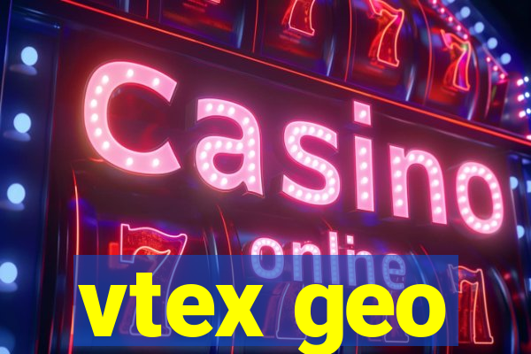 vtex geo