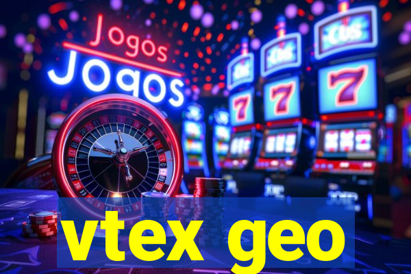 vtex geo